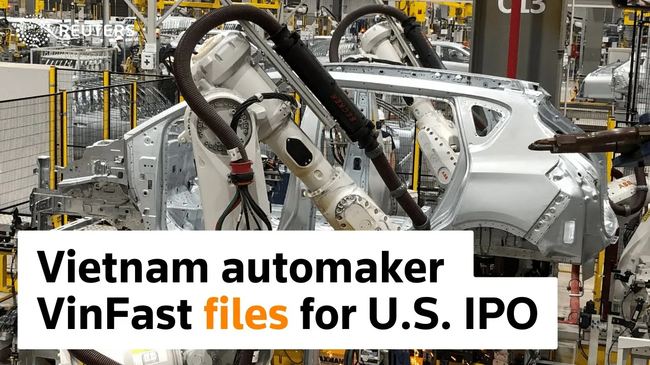 Outline Video Vietnam automaker VinFast files for U.S. IPO