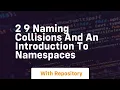 2 9 naming collisions and an introduction to namespaces