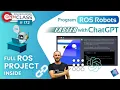 Program ROS robots faster with ChatGPT ROS2 Developers Open Class