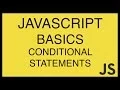 JavaScript Basics Tutorial 17 - Conditional Statements