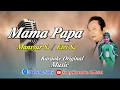 MAMA PAPA VOC MANSYUR S FT ELVI SUKAISIH | KARAOKE DANGDUT ORIGINAL||@sonykaraokeofficial
