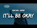 Download Lagu Rachel Grae - It'll Be Okay (Lyrics) if you tell me you're leaving i'll make it easy