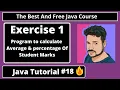 Java Tutorial Program to calculate Average and Percentage of Student Marks part 18