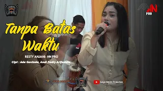 Download TANPA BATAS WAKTU - RESTY ANJANI - HN PRO - SURYA MANDIRI PRODUCTION MP3