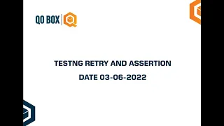 TestNG Retry And Assertion QO-BOX