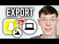 How To Export Download All Snapchat Memories To Computer - Step By Step