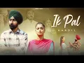 Ik Pal - (Official Video) - Hardil || Latest Punjabi Song 2025