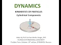 DYNAMICS Example 12 8 1 Cylindrical Coordinates