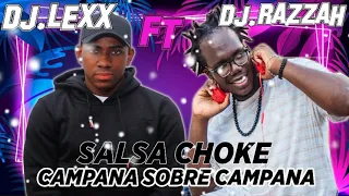 Download Campana Sobre Campana - DJ Lexx Ft DJ Razzah - Salsa Choke MP3