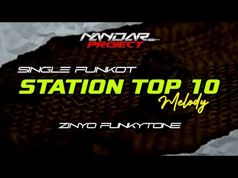 Download MP3 Funkot MELODY STATION TOP 10 SURABAYA || By Zinyo funkytone #funkytonedj