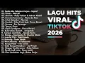 Lagu Top Hits Spotify Indonesia 2026 - Idgitaf Sedia Aku Sebelum Hujan - Alamak - Lagu Viral Tiktok 2026