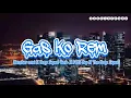 Download Lagu Lagu Acara_GAS KO REM_Remobar crew X Boys squad gank X MRC rap X The boys squad