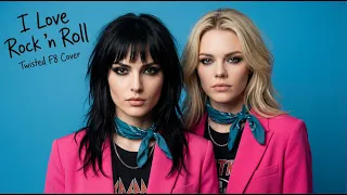 i love rock n roll twisted f8 cover