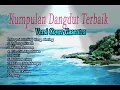 kumpulan dangdut terbaik versi cover Gasentra