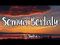 COVER TERBARU AKUSTIK | (LIRIK) SEMUA BERLALU - TRI SUAKA | LAGU GALAU