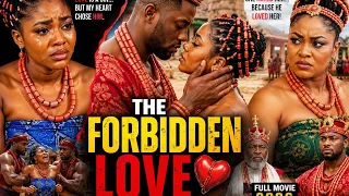 the forbidden love a heartbreaking nollywood village love story full nigerian movie 2026