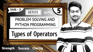 Types of Operators in Python in Tamil Problem Solving and Python Programming in Tamil Unit 2