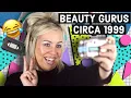 IF BEAUTY YOUTUBERS EXISTED IN 1999