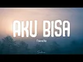 Download Lagu Flanella - Aku Bisa (Lirik)