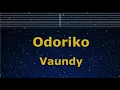 Karaoke♬ Odoriko - Vaundy 【No Guide Melody】 Instrumental, Lyric Romanized