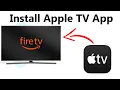 How To Install Apple TV App On Amazon Fire TV