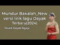 Lagu Mundur Bakalah Lagu Dayak Terbaru (2024) Versi-Lirik- Artis Agnesia Melan Sabangan