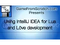 Configuring IntelliJ IDEA for Development in Lua and love2d