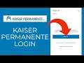 Kp org login How to Login Kaiser Permanente Account 2021