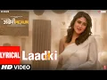 Download Lagu Laadki LYRICAL | Angrezi Medium | Irrfan, Kareena, Radhika | Rekha Bhardwaj, Sachin-Jigar