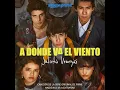 A Donde Va El Viento (Canción de la Serie Original de Prime)