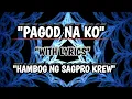 Download Lagu PAGOD NA KO - Hambog Ng Sagpro Krew,  Still One,  Joshua Mari
