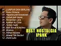 Download Lagu Best Nostalgia IPANK Lagu Pilihan Enak Buat Santai