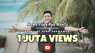 Download Mama Pung Ana Mantu (cover) Alan Darmawan MP3