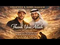 Lagu Maher Zain ft. Ahmed Bukhatir  – THANK YOU ALLAH (2026 Music)