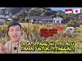 HIDUP NYAMAN WALAU DI DESA TERPENCIL JEPANG!! NYONG PENGIN TINGGAL DISINI!