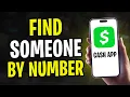 How to Find Someone on Cash App by Phone Number 2025