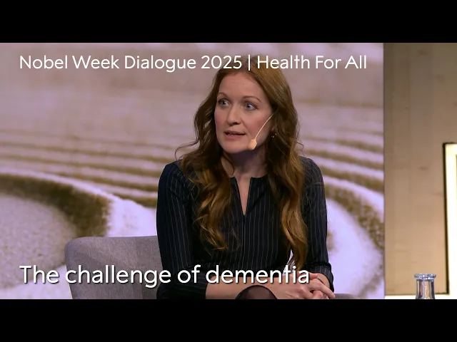 Video: The challenge of dementia | Nobel Week Dialogue 2025 | Health For All