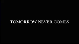 tomorrow never comes lyric video datascape