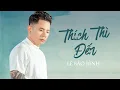 Download Lagu Thích Thì Đến, Lá Xa Lìa Cành - Lê Bảo Bình | Tuyển Tập Ca Khúc Hay Mới Nhất Lê Bảo Bình 2020