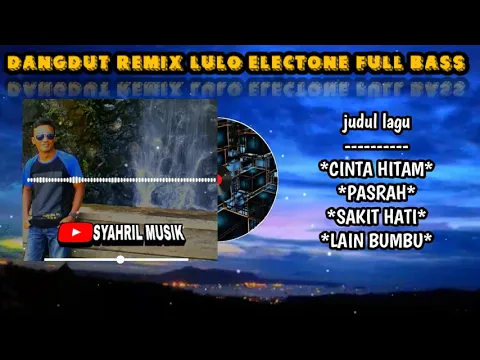 Download MP3 DANGDUT NONSTOP LULO ELECTONE REMIX 2022||Full bass