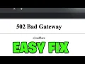 How To Fix 502 Bad Gateway NEW 2026