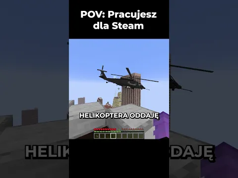POV: Pracujesz dla steam