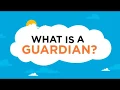 What is a Guardian