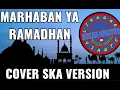 Download Lagu MARHABAN YA RAMADHAN SKA REGGAE VERSION