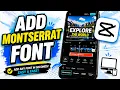 Montserrat Magic Add Custom Fonts to CapCut Mobile FAST