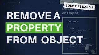 DevTips Daily Remove a property from an object in JavaScript