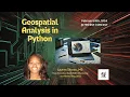 Geospatial Analysis in Python with Lauren Shores