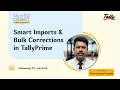 Smart Imports Bulk Corrections in TallyPrime Prem Kumar Pandey Tally CA Connect