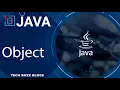 Java - Object TECH BUZZ BLOGS