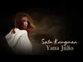 Download Lagu Yana Julio - Satu Keinginan_ lyric